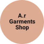 Business logo of A.R garments shop