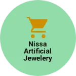 Business logo of NISSA ARTIFICIAL JEWELERY COSMETICS READY MADE