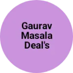 Business logo of Gaurav masala deal's