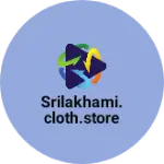 Business logo of Srilakhami.cloth.store