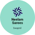 Business logo of Neelam sarees