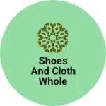 Business logo of Shoes and cloth whole seller luxury zone