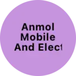 Business logo of Anmol mobile and electronic