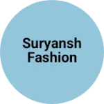Business logo of Suryansh fashion