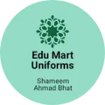 Business logo of Edu Mart Uniforms Books & Stationery 
