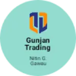 Business logo of Gunjan trading and manufacturing