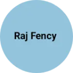 Business logo of raj fency