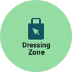 Business logo of Dressing zone
