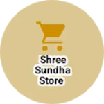 Business logo of Shree sundha store