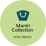 Business logo of Mantri collection