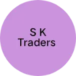Business logo of S K TRADERS