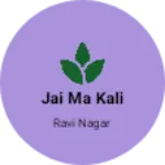 Business logo of Jai ma kali