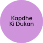 Business logo of Kapdhe ki dukan