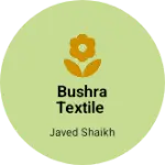 Business logo of Bushra textile