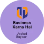 Business logo of Business karna hai dukaan per