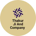 Business logo of Thakur ji and company
