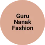 Business logo of Guru nanak fashion house