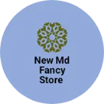 Business logo of New md fancy store