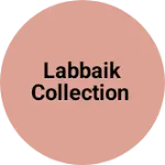 Business logo of Labbaik collection