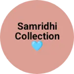 Business logo of Samridhi collection 🩵