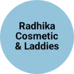 Business logo of Radhika cosmetic & laddies wears