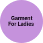 Business logo of Garment for ladies