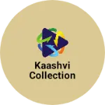 Business logo of Kaashvi Collection