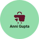 Business logo of Anni gupta