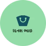 Business logo of દિનેશ ભાઈ