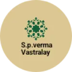 Business logo of S.P.Verma vastralay