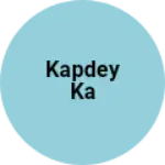 Business logo of Kapdey ka