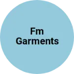 Business logo of Fm garments
