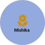Business logo of Mishika