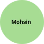 Business logo of Mohsin