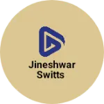 Business logo of Jineshwar switts