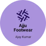 Business logo of Ajju footwear shop
