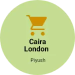 Business logo of CAIRA LONDON