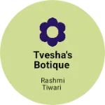 Business logo of Tvesha's botique