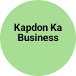 Business logo of Kapdon ka business