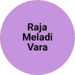 Business logo of Raja meladi vara