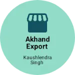 Business logo of Akhand export