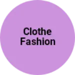 Business logo of Clothe fashion