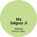 Business logo of Ma satguru ji cloth