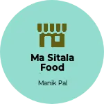 Business logo of Ma sitala food center