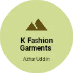 Business logo of K fashion garments