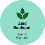 Business logo of Zaid boutique