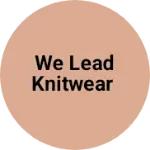 Business logo of WE LEAD Knitwear
