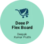 Business logo of Deee p flex board