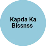 Business logo of Kapda ka bissnss