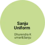 Business logo of Sanju uniform